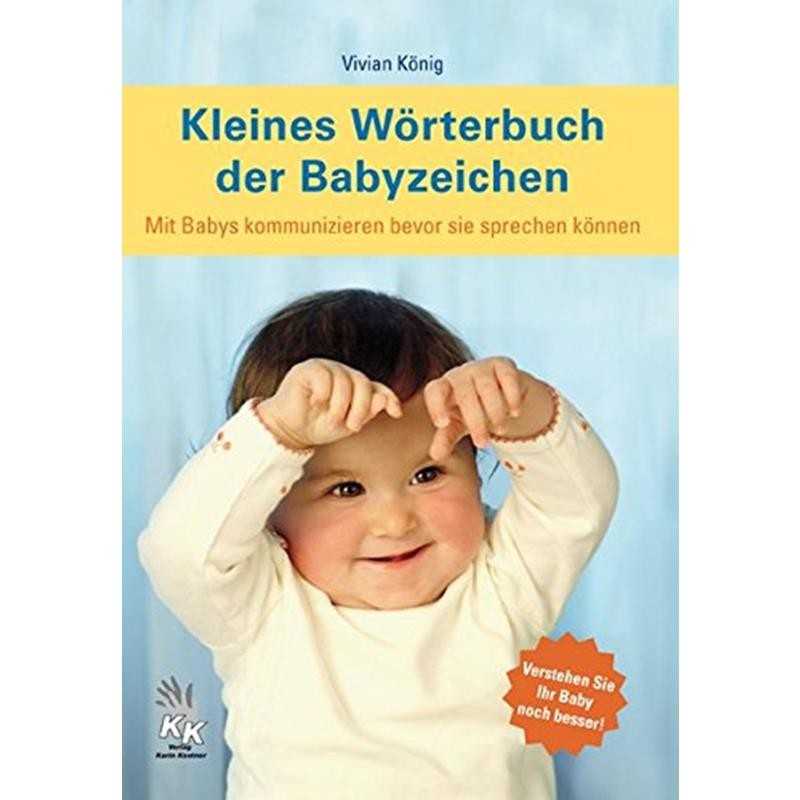 Kleines Wörterbuch der Babyzeichen